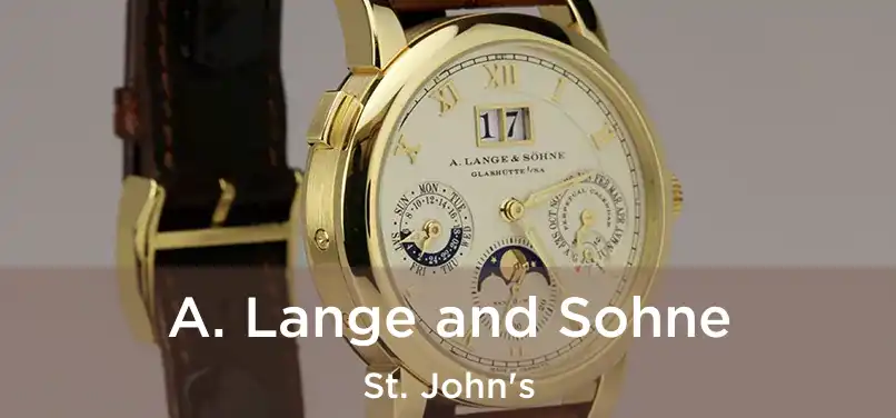  A. Lange and Sohne St. John's