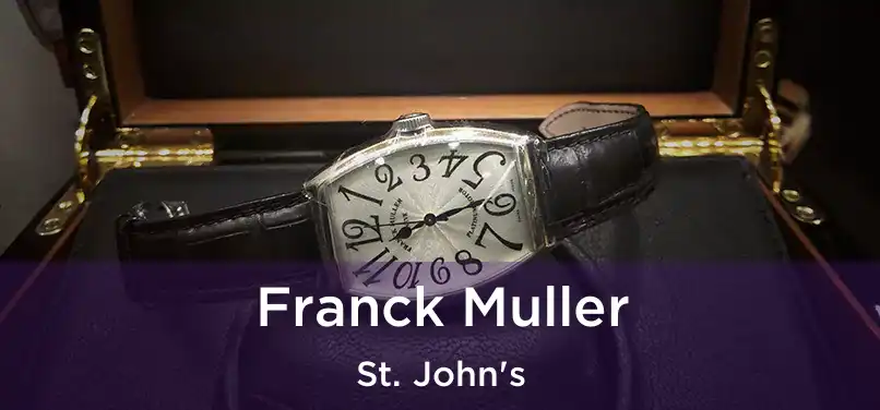  Franck Muller St. John's