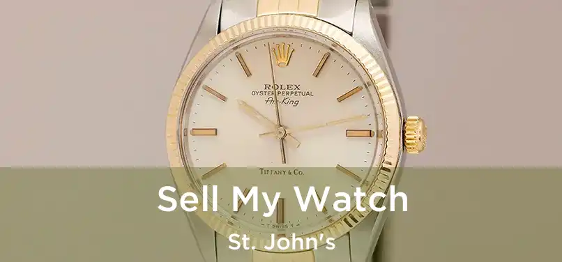  Sell My Watch St. John's